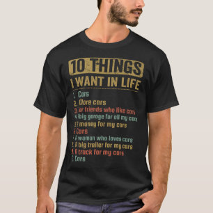 10 things i want in life T-Shirt