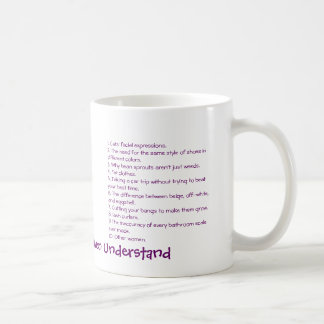 10 Things Only Women Understand Coffee Mug