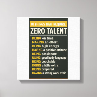 10 Things That Require Zero Talent Canvas Print