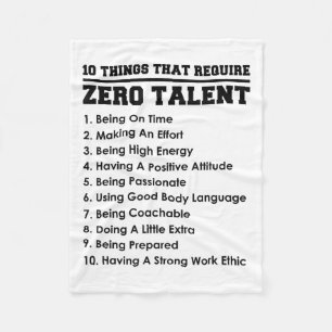 10 Things That Require Zero Talent Motivational Fleece Blanket
