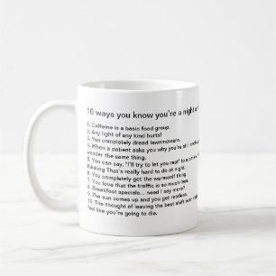 10 ways you know you’re a night shift nurse coffee mug