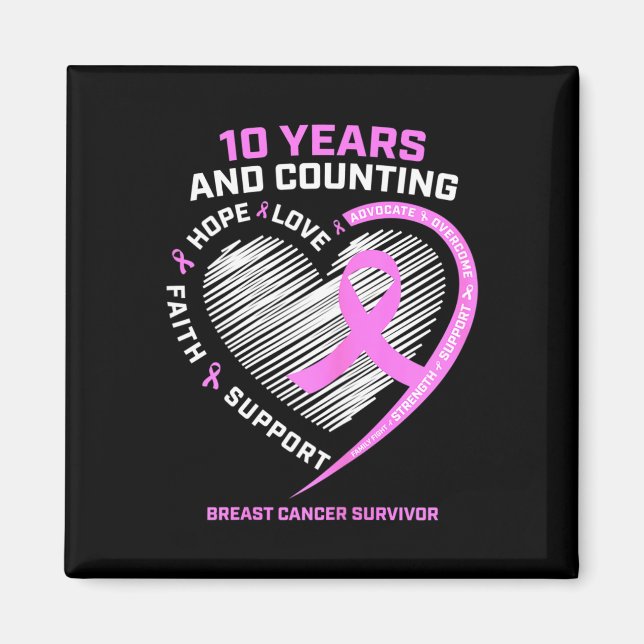 10 Year Breast Cancer Survivor Gifts For Women Can Magnet (Front)