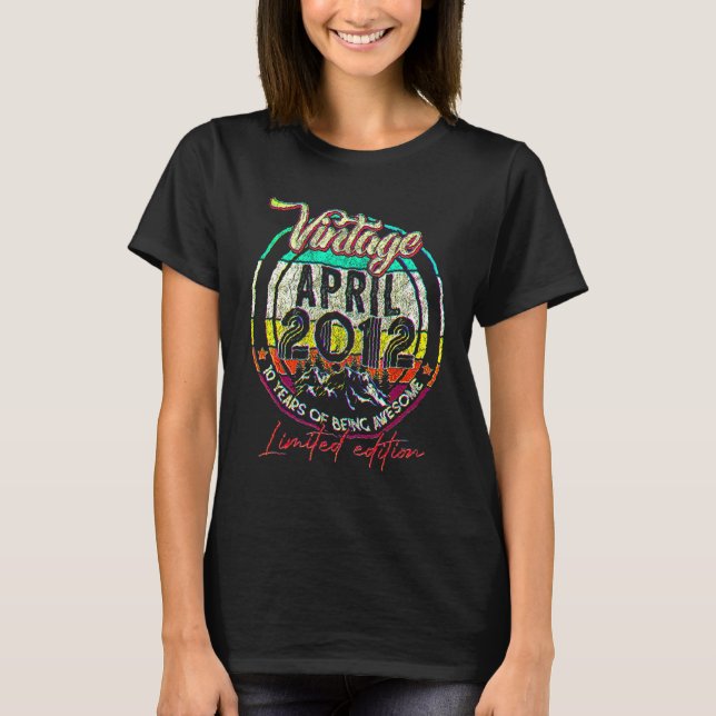 10 Year Of Being Awesome 10 Birthday  April 2012 T-Shirt (Front)