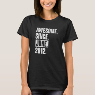 10 Year Old 10th Birthday   Awesome Since June 201 T-Shirt