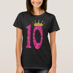 10 Year Old 10th Birthday Queen Girls crown Pink T-Shirt
