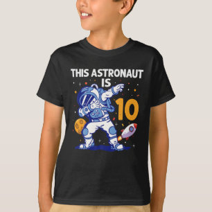 10 Year Old Astronaut Space Planet 10th Birthday T-Shirt