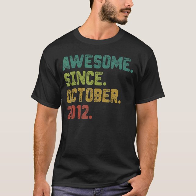 10 Year Old Awesome Since October 2012 10th Birthd T-Shirt (Front)