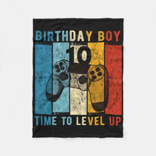 10 Year Old Birthday Boy 10 Time To Level Up 10th  Fleece Blanket