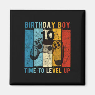 10 Year Old Birthday Boy 10 Time To Level Up 10th  Magnet