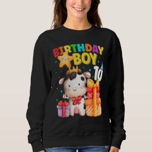 10 Year Old Birthday Boy 10th Cow Farm Animals B D Sweatshirt