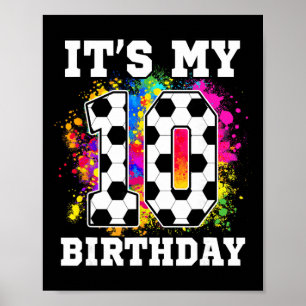 10 Year Old Birthday Soccer Themed It's My 10th Bi Poster