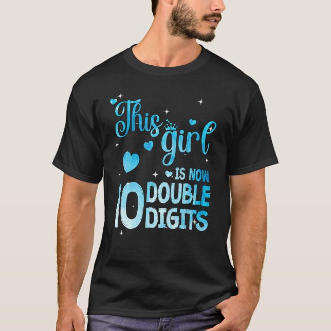 10 Year Old Birthday  This Girl Is Now 10 Double D T-Shirt (Front)