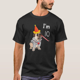 10 Year Old Gifts I'm 10th Birthday Boys Funny Pug T-Shirt