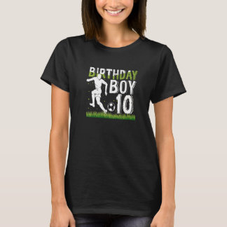 10 Year Old Soccer Birthday Party Theme 10th   For T-Shirt