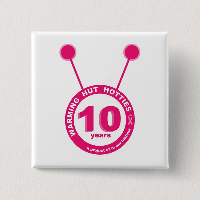 10 Year - Warming Hut Hotties Button (Front)