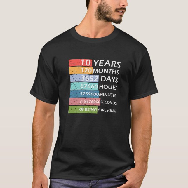 10 Years 120 Months 10Th Birthday Of Being Awesome T-Shirt (Front)