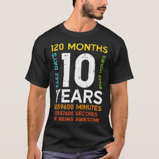 10 Years 120 Months 3652 Days 10Th Birthday Boys G T-Shirt