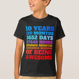  10 Years 120 Months Birthday Of Being Awesome T-Shirt