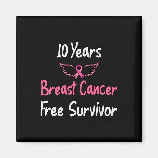 10 Years Breast Cancer Free Pink Breast Cancer Sur Magnet (Front)