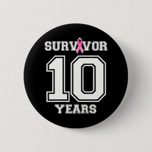 10 Years Breast Cancer Survivor For Women Pink 6 Cm Round Badge