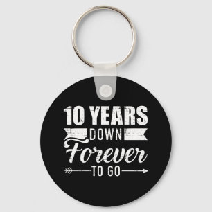 10 years down forever go 10th wedding anniversary key ring