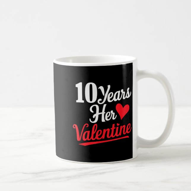 10 Years Her Valentine _ Anniversary Couples Valen Coffee Mug (Right)