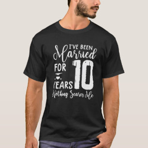 10 Years Married  Funny Couple 10Th Anniversary T-Shirt