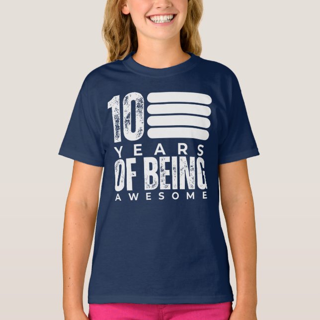 10 Years Of Being Awesome 10th Birthday T-Shirt (Front)