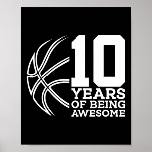 10 Years Of Being Awesome Bysketbyll 10th Birthday Poster