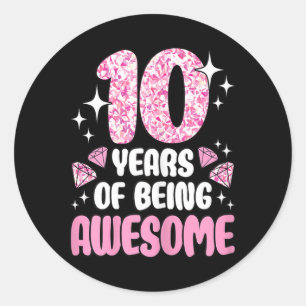 10 Years Of Being Awesome Cute Pink 10th Birthday Classic Round Sticker