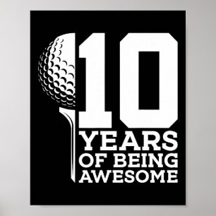 10 Years Of Being Awesome Golf 10th Birthday 1 Poster