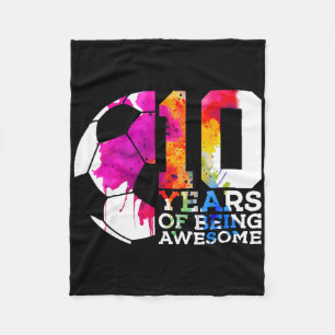 10 Years Of Being Awesome Soccer 10th Birthday Fleece Blanket