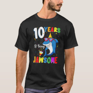 10 Years Of Being Jawsome Shark 10th Birthday 10 Y T-Shirt