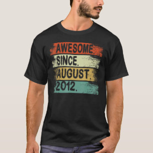 10 Years Old Awesome Since August 2012 10th Birth T-Shirt