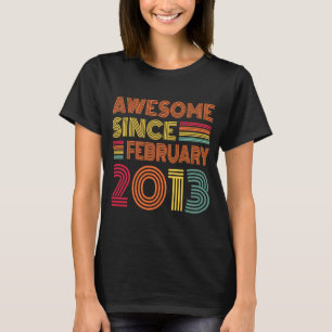 10 Years Old Awesome Since February 2013 10th Birt T-Shirt