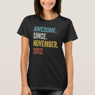 10 Years Old Awesome Since November 2012 10th Birt T-Shirt