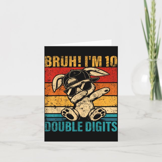 10 Years Old Birthday Bruh Double Digits 10th Card (Front)