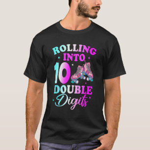 10 Years Old Birthday Girl Rolling Into 10th Doubl T-Shirt