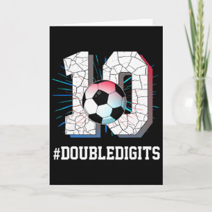 10 Years Old Boy 10 Double Digits Birthday Soccer Card