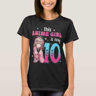 10 Years Old Girl Kawaii Gifts Anime Girl 10th Bir T-Shirt