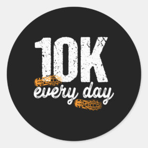 10K Every Day 10000 Steps Health Fitness Goals Wal Classic Round Sticker