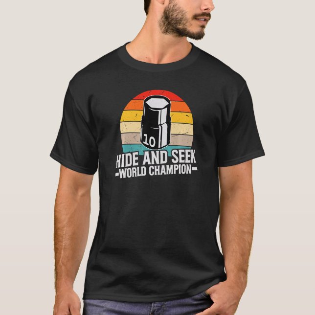 10mm Socket Missing  Hide And Seek World Champion  T-Shirt (Front)