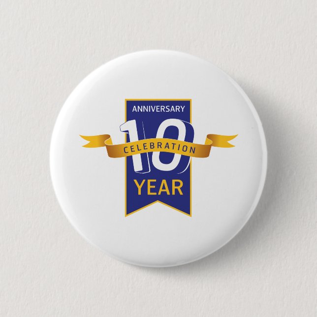 10th Anniversary Year Celebration 6 Cm Round Badge (Front)