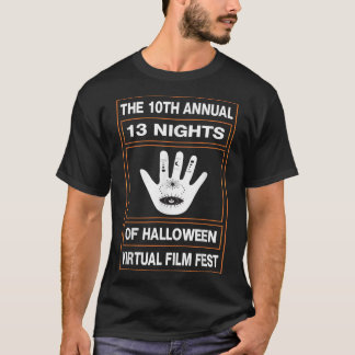 10th Annual 13 Nights of Halloween Virtual Film Fe T-Shirt