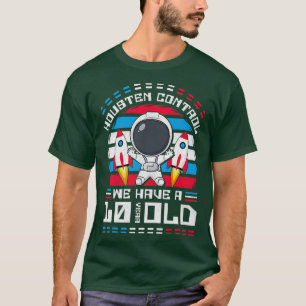 10th BDay Houston Control We Have A 10 Years Old A T-Shirt