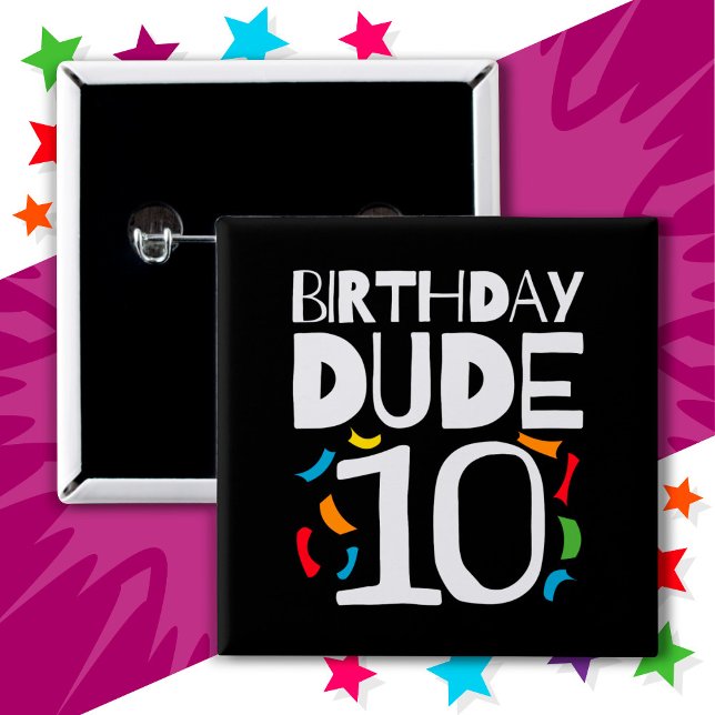 10th Birthday 10 Year Old Kids Birthday Dude 10 15 Cm Square Badge (Creator Uploaded)