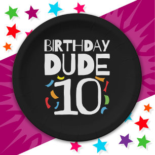 10th Birthday 10 Year Old Kids Birthday Dude 10 Paper Plate