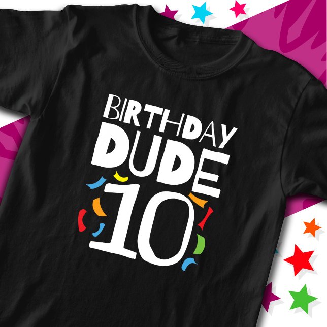 10th Birthday 10 Year Old Kids Birthday Dude 10 T-Shirt (Creator Uploaded)