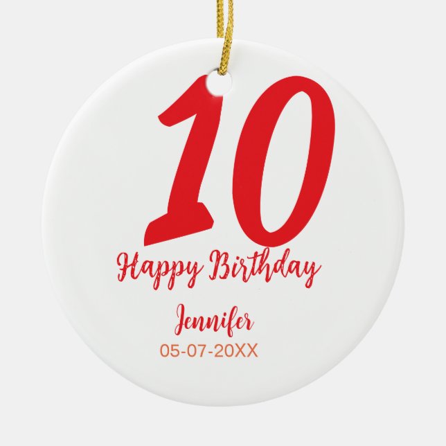 10th birthday add name date year red template  ceramic tree decoration (Front)