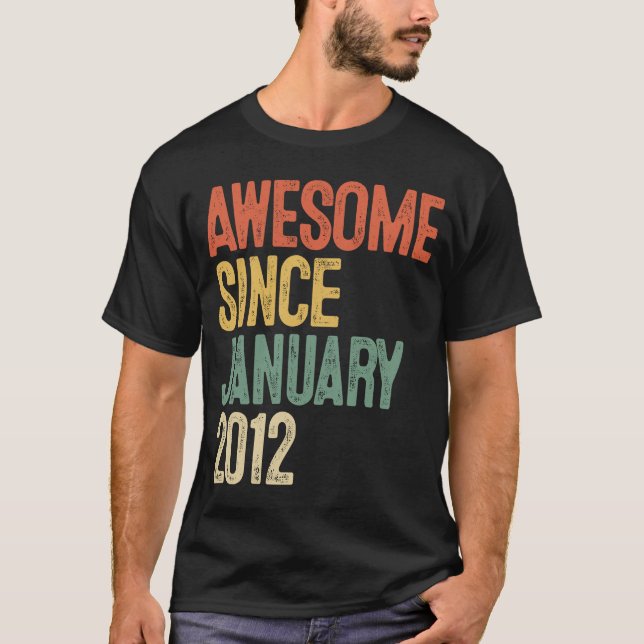 10th Birthday  Awesome Since January 2012 10 Year  T-Shirt (Front)